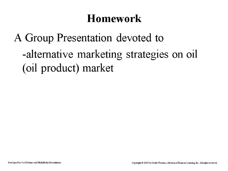 Homework A Group Presentation devoted to  -alternative marketing strategies on oil (oil product)